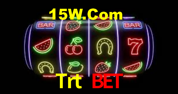 Trt Bet
