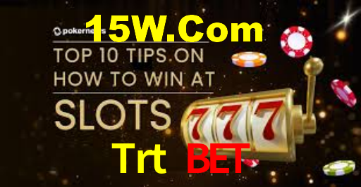 Trt Bet,Trt.Bet